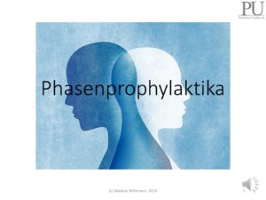 Phasenprophylaktika